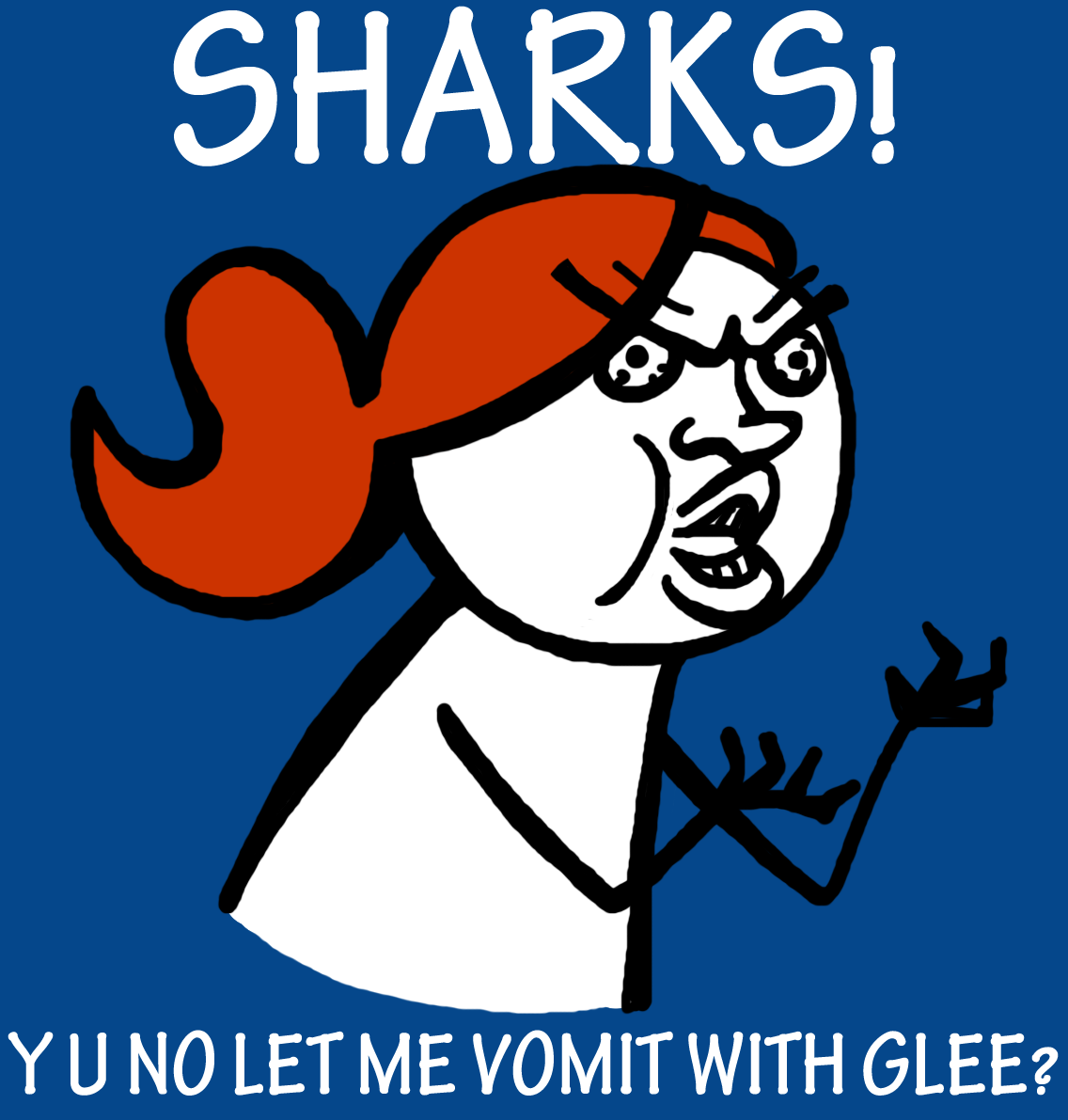 Y U NO?!